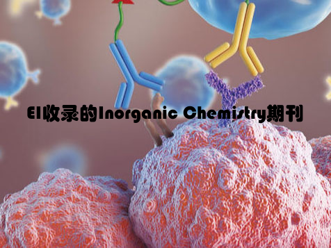 EI收录的Inorganic Chemistry期刊